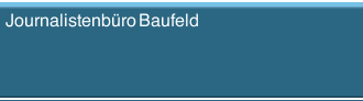 Journalistenb&uuml;ro Baufeld